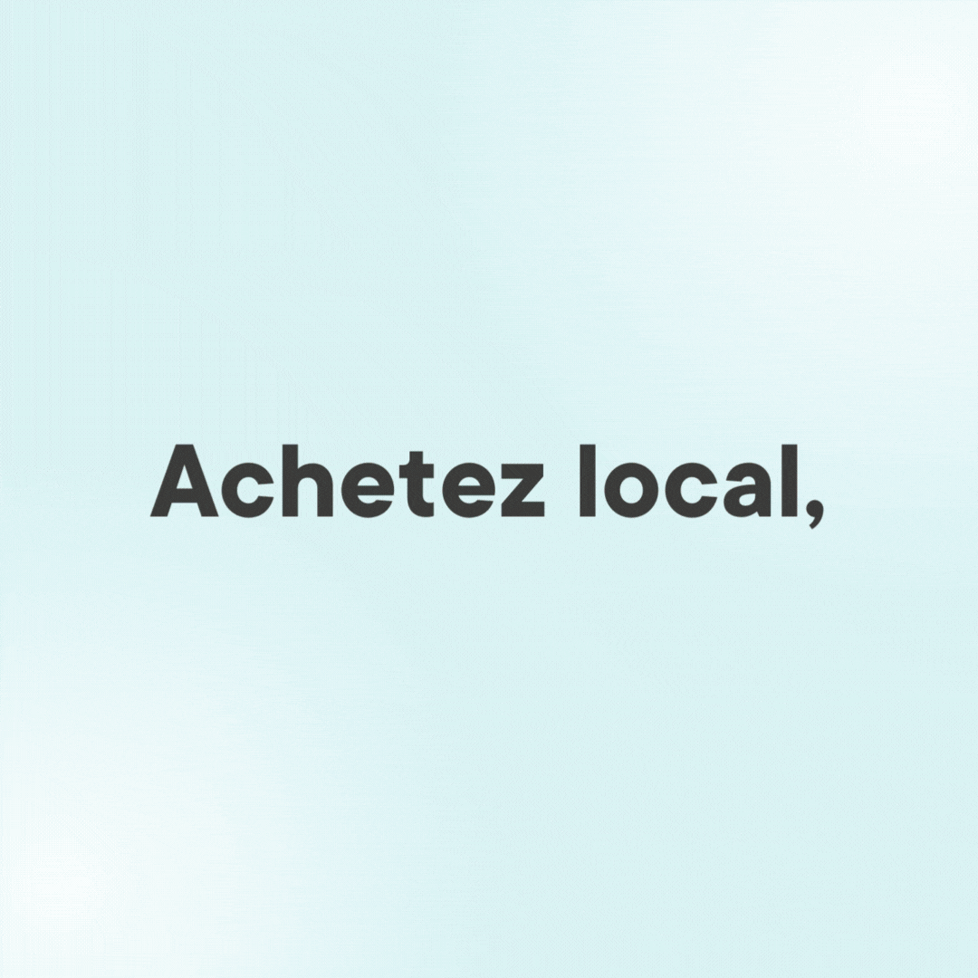 68a337dc0bc0d-Achat%20Local%20-%206%20entreprises.gif